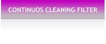 CONTINUOS CLEANING FILTER