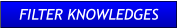 FILTER KNOWLEDGES FILTER KNOWLEDGES