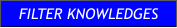 FILTER KNOWLEDGES