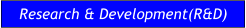 Research & Development(R&D)