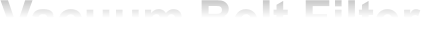 Vacuum Belt Filter